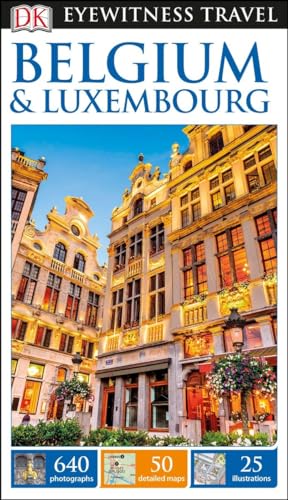 DK Eyewitness Belgium and Luxembourg (Travel Guide)